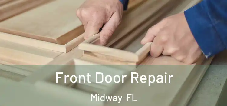 Front Door Repair Midway-FL
