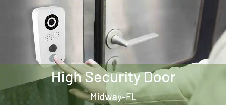 High Security Door Midway-FL