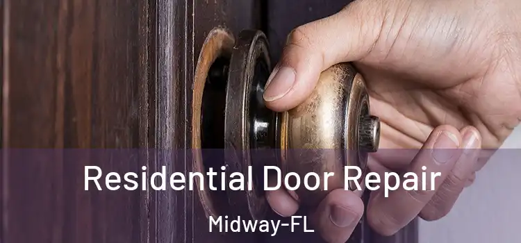 Residential Door Repair Midway-FL